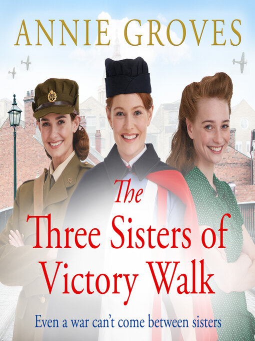 Title details for The Three Sisters of Victory Walk by Annie Groves - Available